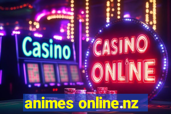 animes online.nz